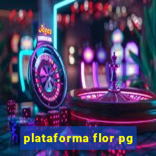 plataforma flor pg